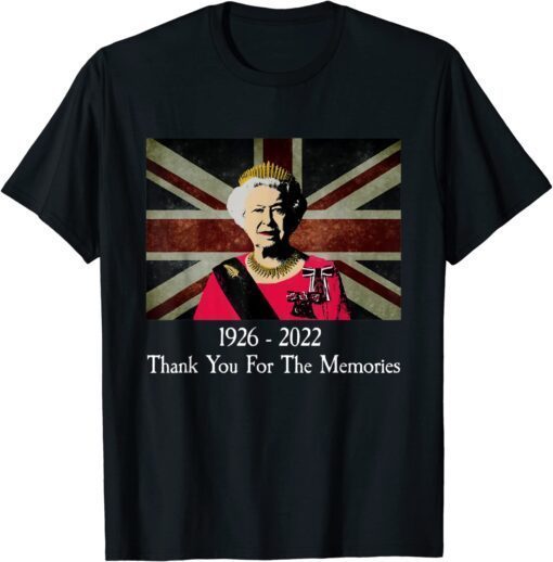 Elizabeth II 1926-2022 Thank You For The Memories Tee Shirt
