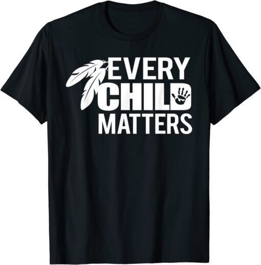 Every child in matters 2022 Every Orange Day Child Kindness Tee Shirt