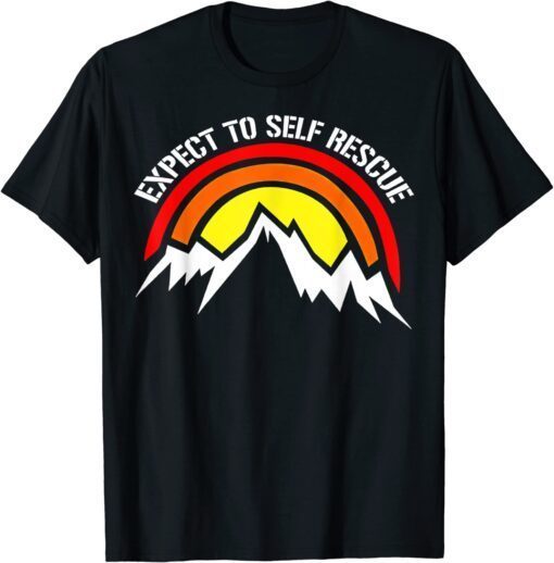 Expect to self Rescues Tee Shirt