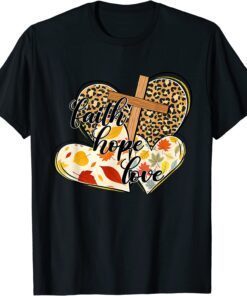 Faith Hope Love Leopard Heart Fall Vibes Autumn Leaves Tee Shirt