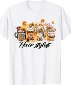 Fall Hair Stylist Latte Coffee Autumn Pumpkin Spice Fall Tee Shirt