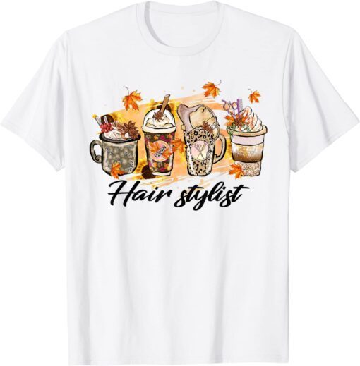 Fall Hair Stylist Latte Coffee Autumn Pumpkin Spice Fall Tee Shirt