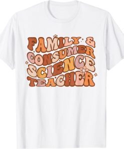 Family And Consumer Science Teacher Retro Back To School Tee Shirt