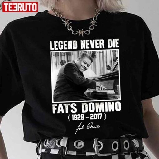 Fats Domino Legend Never Die T-Shirt