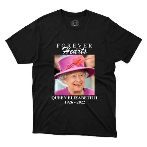 Forever In Our Hearts Queen Elizabeth ll 1926-2022 Tee Shirt