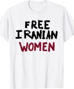 Free Iranian Women Mahsa Amini Iran #MAHSAAMINI Tee Shirt