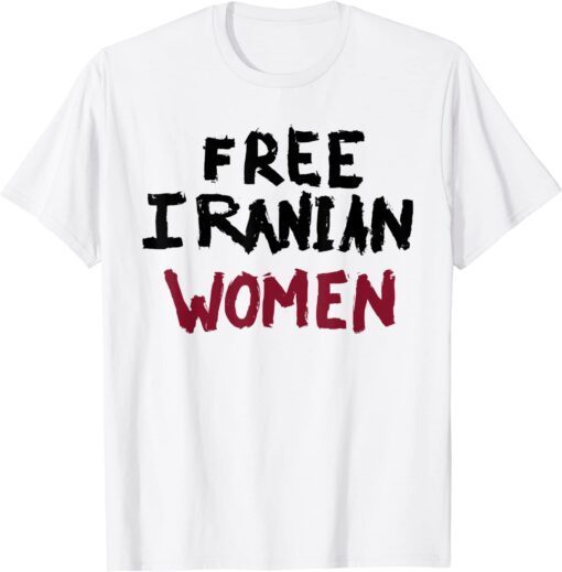 Free Iranian Women Mahsa Amini Iran #MAHSAAMINI Tee Shirt