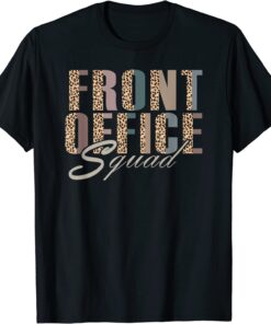 Front Office Squad Administrative Assistant School Secretary Tee Shirt