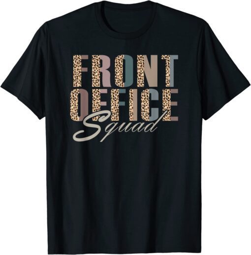 Front Office Squad Administrative Assistant School Secretary Tee Shirt