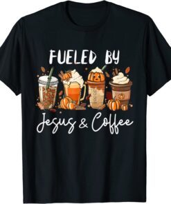 Fueled By Coffee & Jesus Pumpkin Spice Latte Tee Shirt