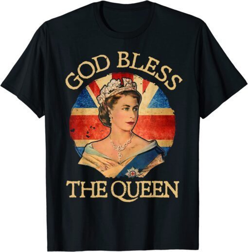 God Bless The Queen Of England Elizabeth ll 1926-2022 Tee Shirt