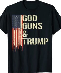 God Gun And Trump I 2nd Amendment Trump Flag America Tee Shirt