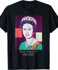Highness Queen of-England Elizabeth-2 Royal 1926-2022 Tee Shirt