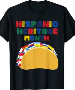 Hispanic Heritage Month Tacos Latin American Countries Tee Shirt