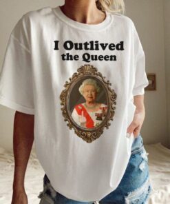 I Outlived The Queen Thanks For The Memories 1926-2022 Tee Shirt