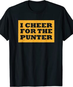 I cheer For The Punter vintage Tee Shirt