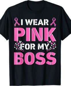 I wear Pink For My Boss Jefe Breast Cancer Awareness Support Tee Shirt