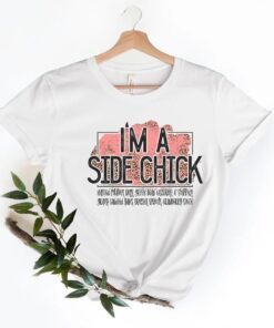 I’am A Side Chick Turkey Fall Thanksgiving Tee shirt
