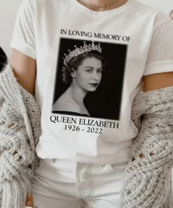 In Loving Memory Of The Queen Elizabeth 1926-2022 Tee Shirt