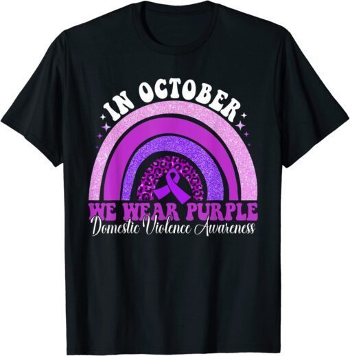 In October We Wear Purple Domestic Violence Awareness Tee Shirt