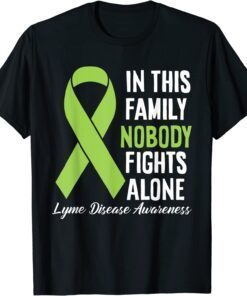 In This Family Nobody Fights Alone Lyme Disease Awareness Tee Shirt