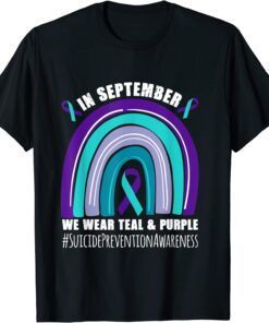 In september we wear teal and purple Suicide Prevention Tee Shirt