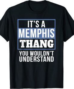 It's A Memphis Thang Tee Shirt