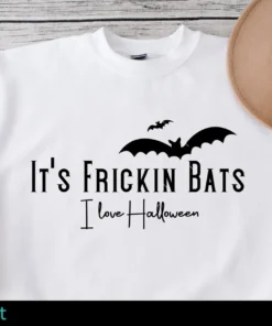 It's Frickin Bats I love Halloween Tee Shirt