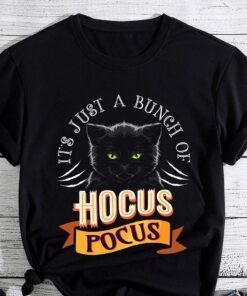 It's Just A Bunch Of Hocus Pocus Cat Claws Costume Halloween T-Shirt