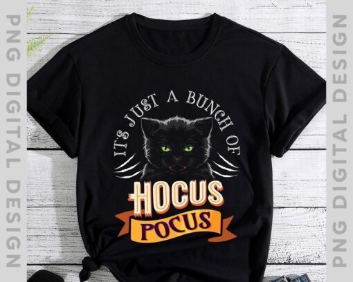 It's Just A Bunch Of Hocus Pocus Cat Claws Costume Halloween T-Shirt