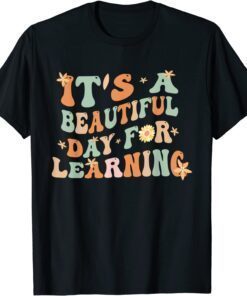 It's a Beautiful Day For Learning Retro Teacher Students Tee Shirt