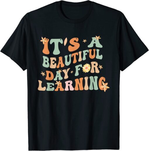 It's a Beautiful Day For Learning Retro Teacher Students Tee Shirt