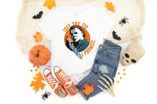 Just The Tip I Promis Michael Myers Tee Shirt