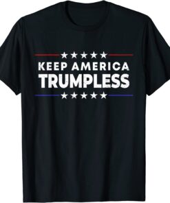 Keep America Trumpless 2024 Election Anti Trump Tee Shirt