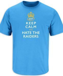 Keep Calm and Hate the Raiders (Anti-Las Vegas) LA Football Tee Shirt