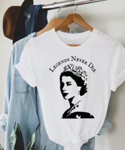 Legends Never Die Queen Elizabeth 1926-2022 End Of An Era Tee Shirt