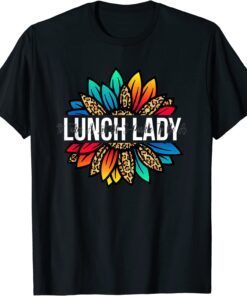 Lunch Lady Sunflower Leopard Thanksgiving Back To School T-Shirt