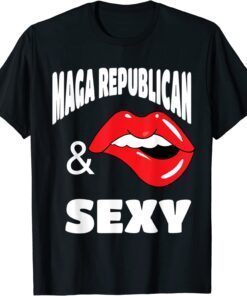 MAGA Republican and Sexy with Bighting Red Lips Tee Shirt