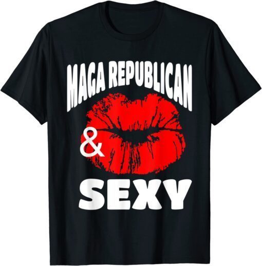 MAGA Republican and Sexy with Pouty Red Lips Tee Shirt