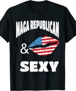 MAGA Republican and Sexy with USA flag Lips T-Shirt