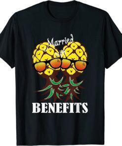 Married With Benefits Hot Wife Swinging Romantic Couple Tee Shirt