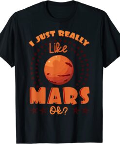 Mars Red Planet Ring Solar System Atmosphere Space Tee Shirt