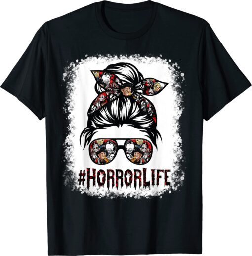 Messy Bun Horror Life Horror Movie Horror Mom Halloween Tee Shirt