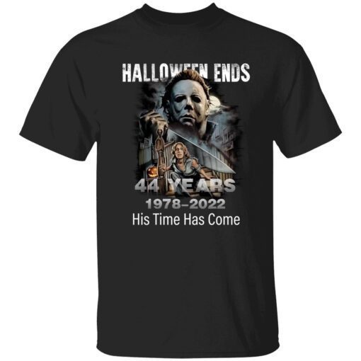 Michael Myers halloween ends 44 year 1987 2022 his time has come Tee shirt