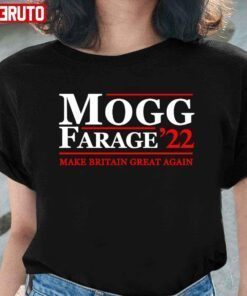 Mogg Farage 2022 T-Shirt