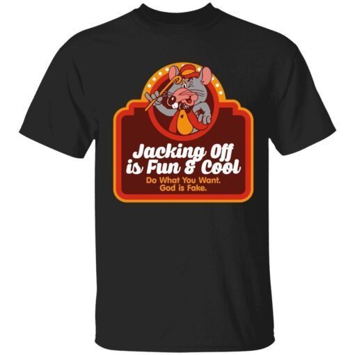 Mouse jacking off is fun and cool do what you want god is fake Tee shirt