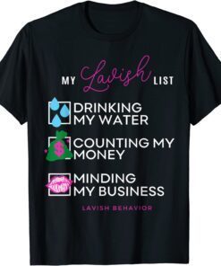 My "Lavish" List Tee Shirt