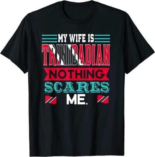 My Wife Is Trinbagonian Roots Trinidad And Tobago Heritage Tee Shirt
