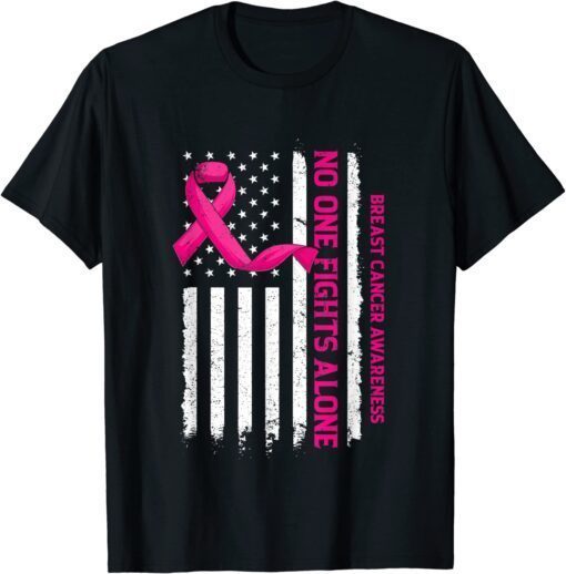 No One Fights Breast Cancer Alone US Flag Pink Ribbon Tee Shirt