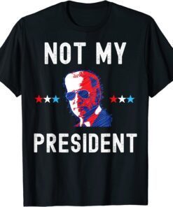 Not My President Biden Pro Trump 2024 Election President Tee Shirt